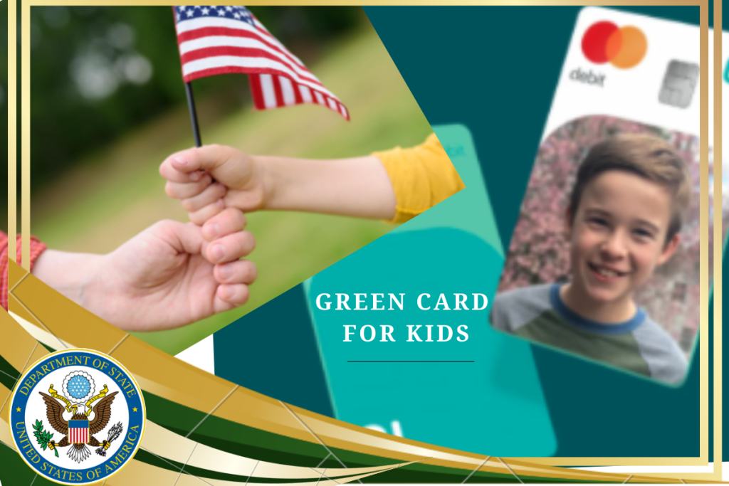 GREEN CARD FOR KIDS