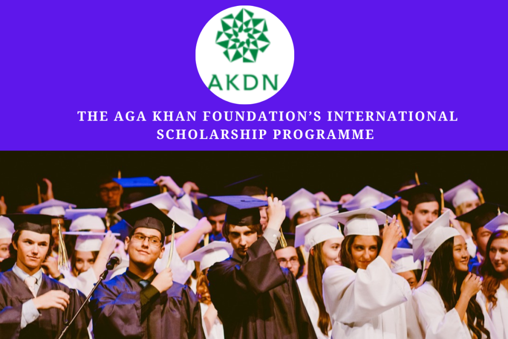 Aga Khan Foundation International Scholarship Program